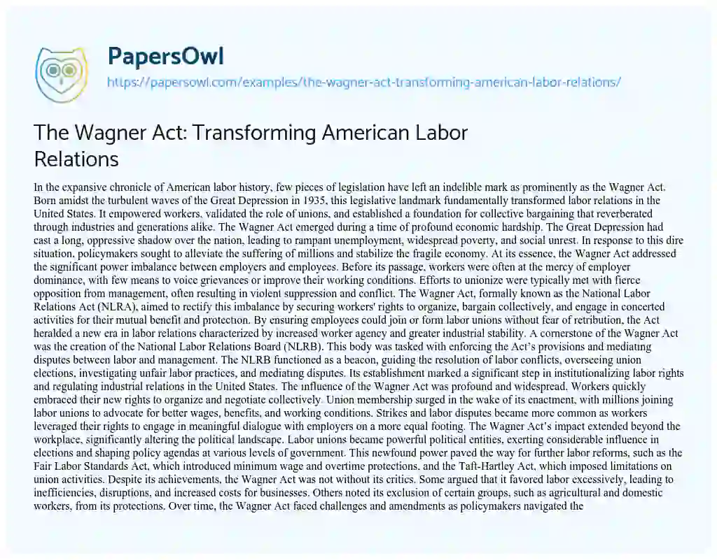 Essay on The Wagner Act: Transforming American Labor Relations