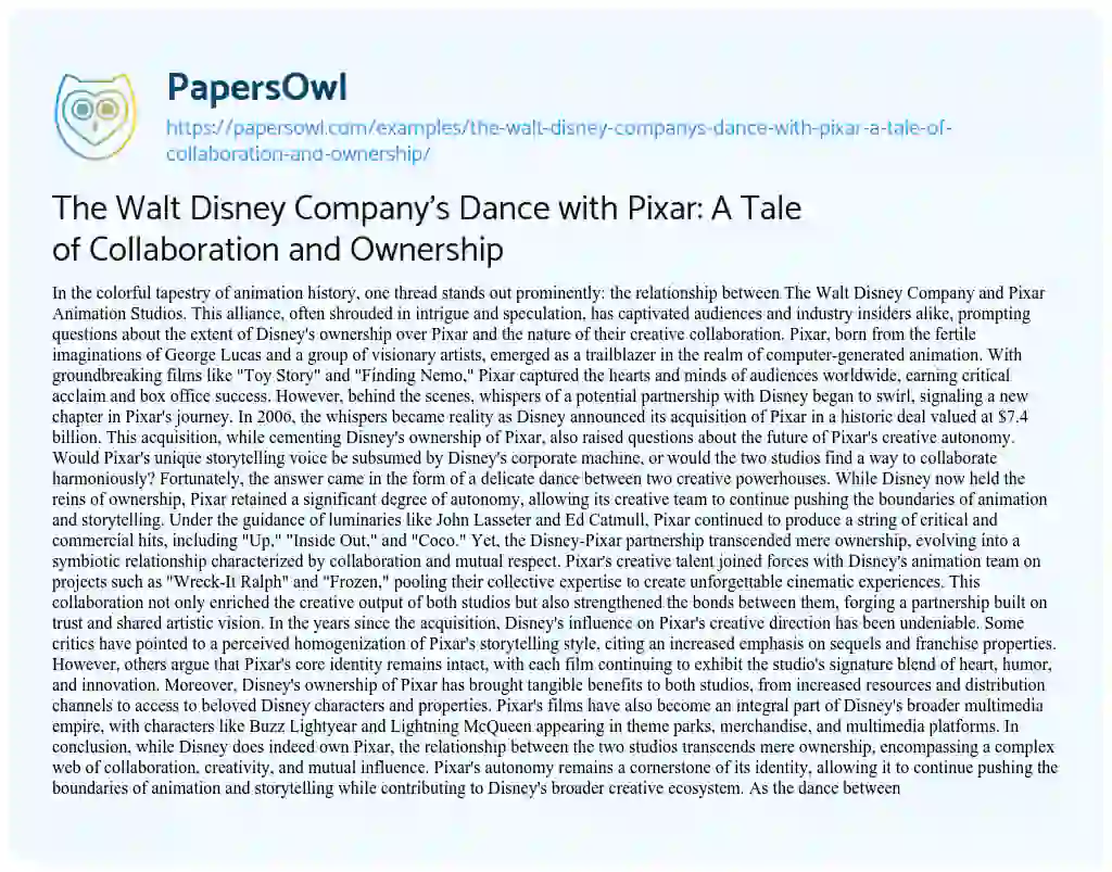 Essay on The Walt Disney Company’s Dance with Pixar: a Tale of Collaboration and Ownership