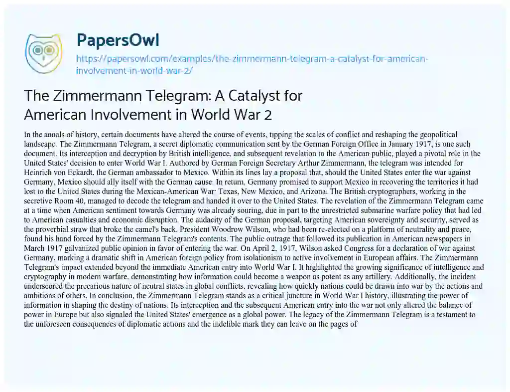 Essay on The Zimmermann Telegram: a Catalyst for American Involvement in World War 2
