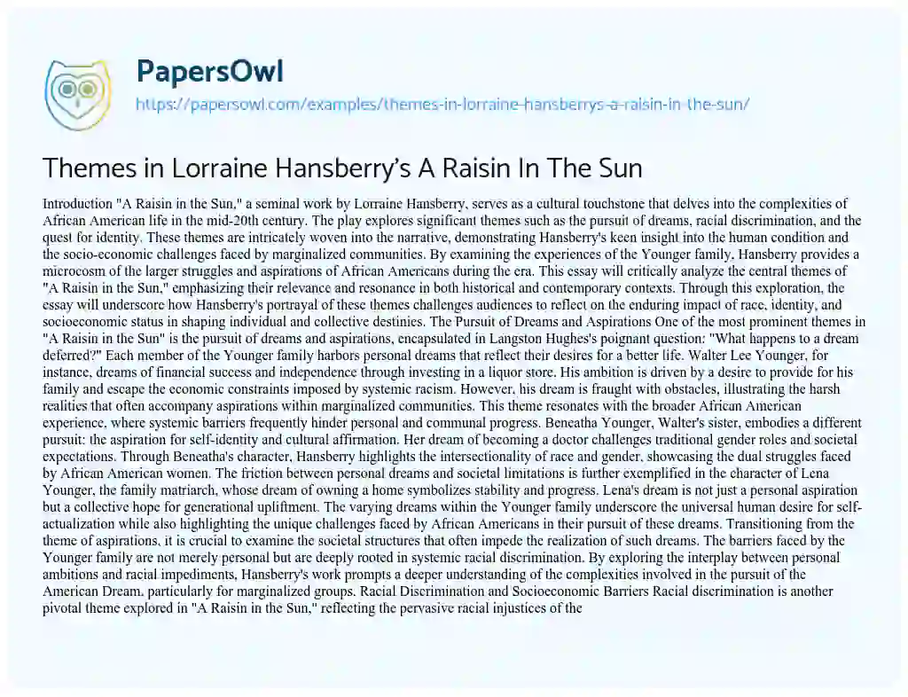 Essay on Themes in Lorraine Hansberry’s A Raisin In The Sun