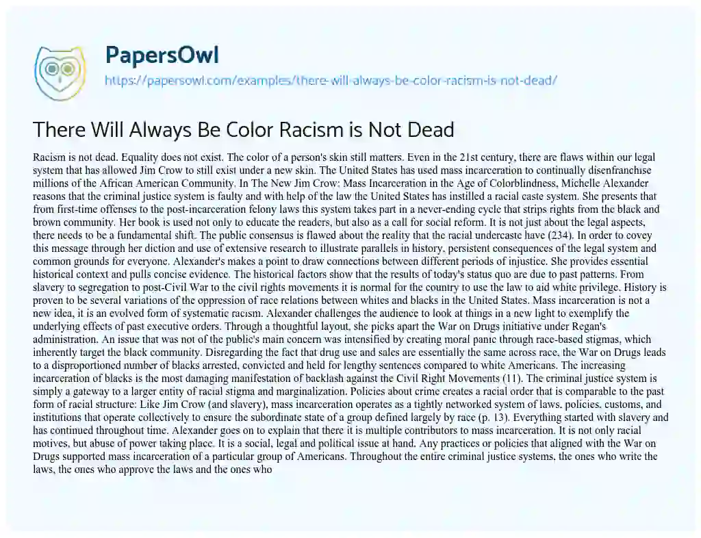 There Will Always be Color Racism is not Dead essay