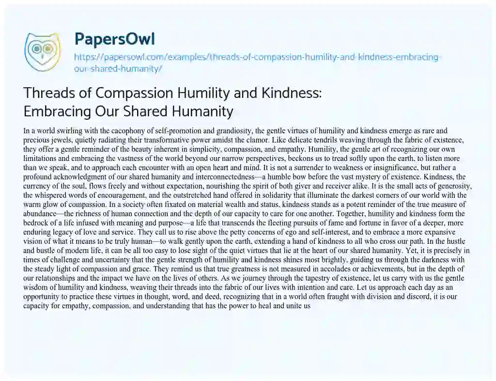 Essay on Threads of Compassion Humility and Kindness: Embracing our Shared Humanity
