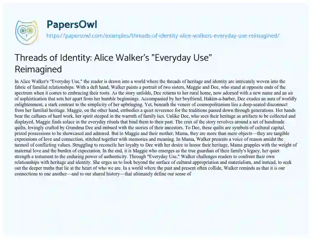 Essay on Threads of Identity: Alice Walker’s “Everyday Use” Reimagined