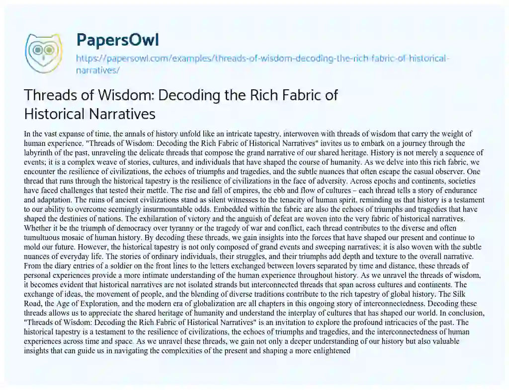 Essay on Threads of Wisdom: Decoding the Rich Fabric of Historical Narratives
