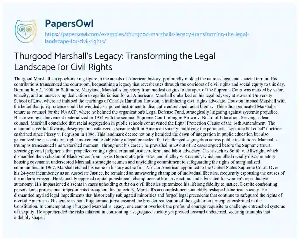Essay on Thurgood Marshall’s Legacy: Transforming the Legal Landscape for Civil Rights