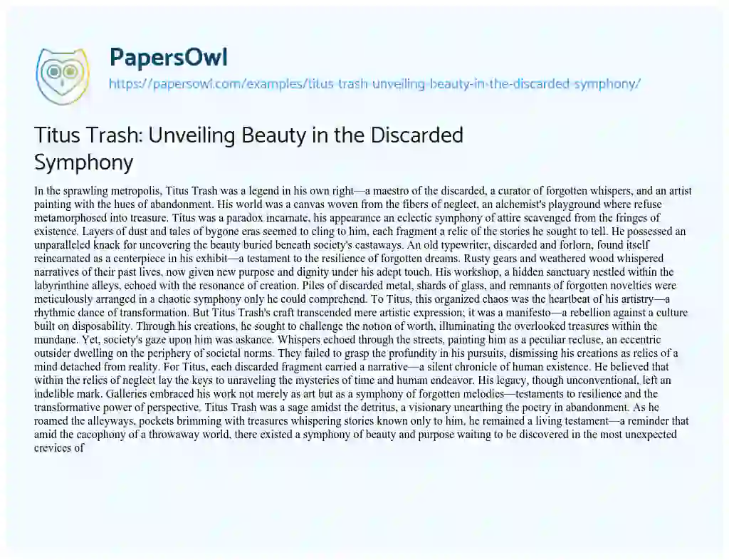 Essay on Titus Trash: Unveiling Beauty in the Discarded Symphony