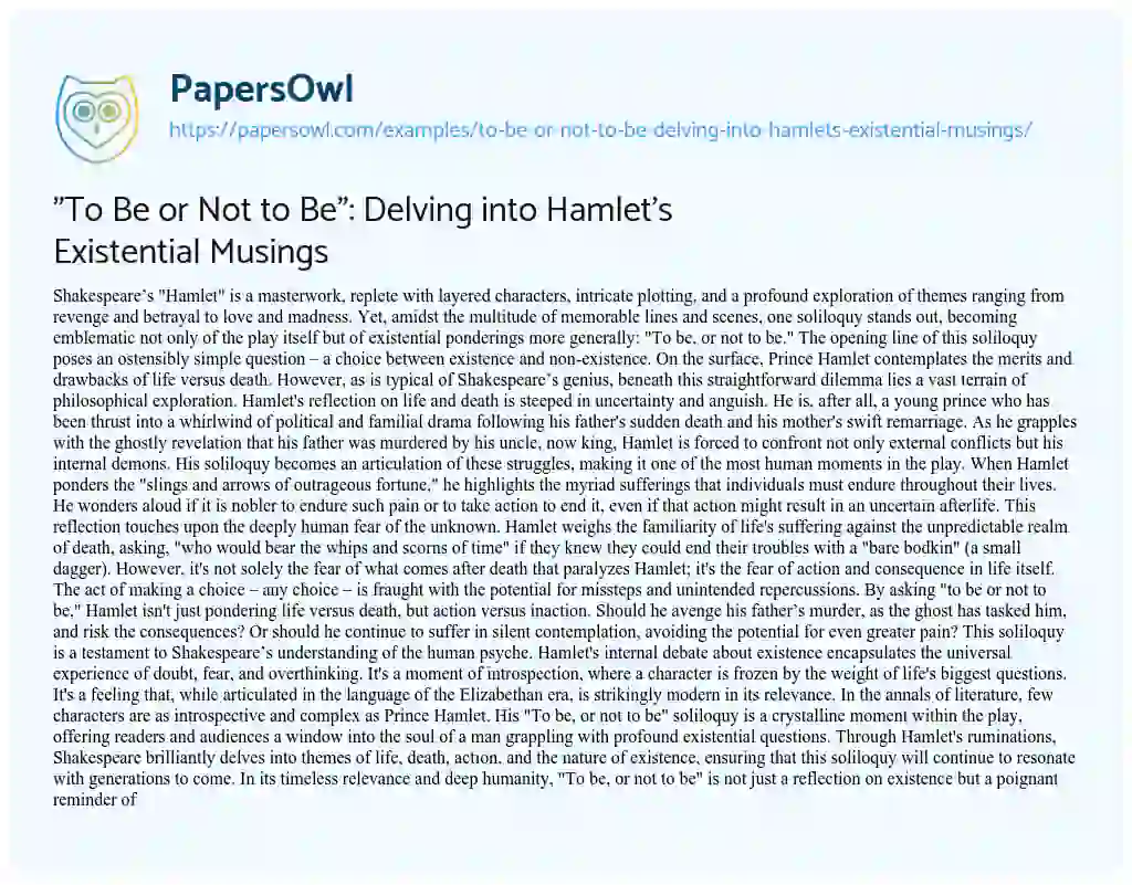 Essay on “To be or not to Be”: Delving into Hamlet’s Existential Musings