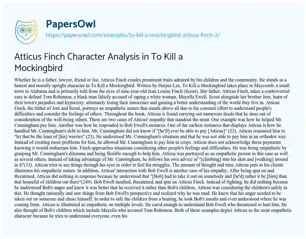 Essay on Atticus Finch Character Analysis in to Kill a Mockingbird