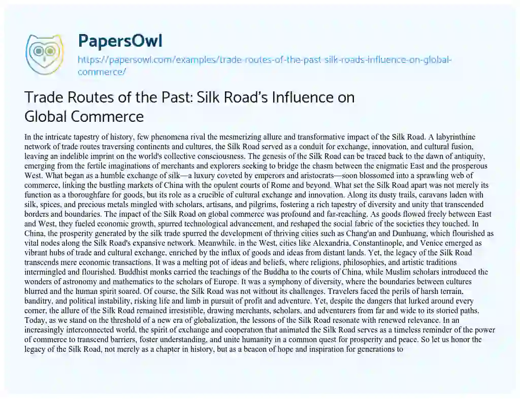 Essay on Trade Routes of the Past: Silk Road’s Influence on Global Commerce