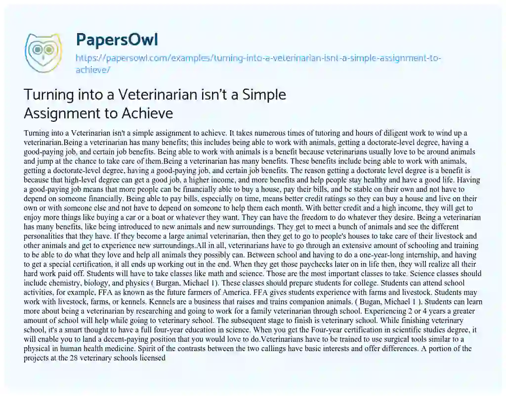 Essay on Turning into a Veterinarian isn’t a Simple Assignment to Achieve