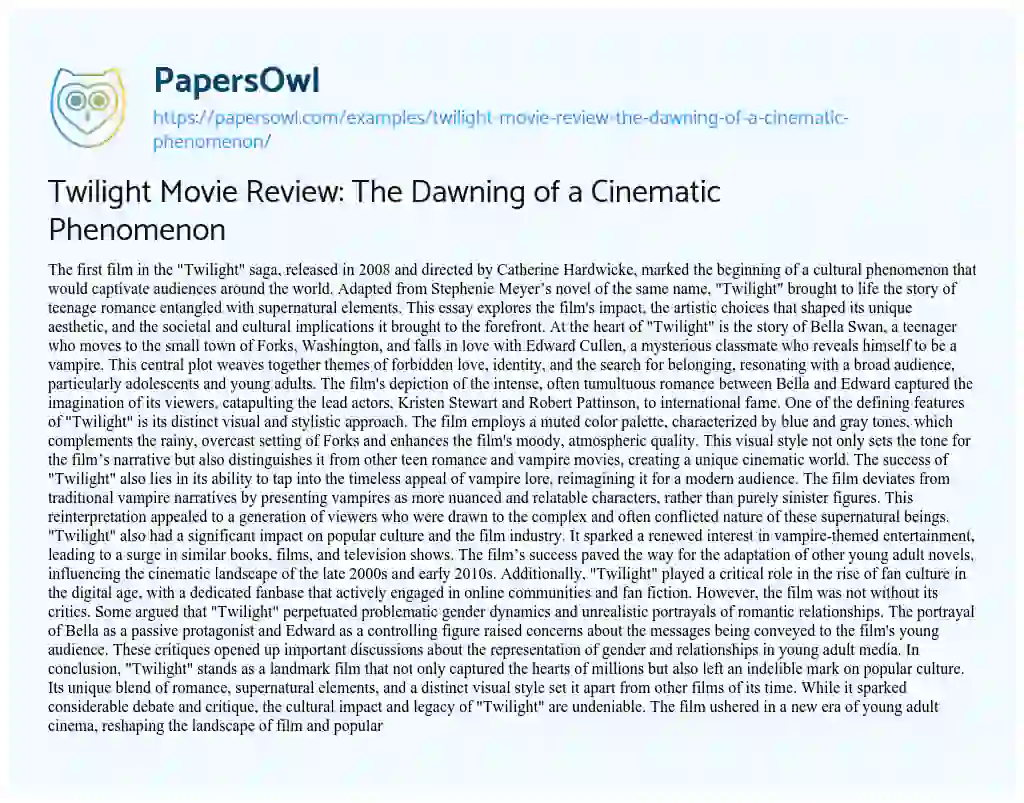 Essay on Twilight Movie Review: the Dawning of a Cinematic Phenomenon