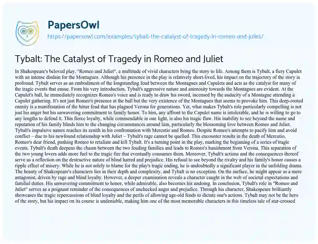 Essay on Tybalt: the Catalyst of Tragedy in Romeo and Juliet
