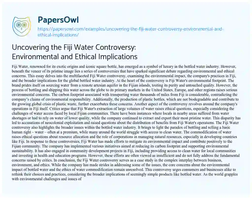 Essay on Uncovering the Fiji Water Controversy: Environmental and Ethical Implications