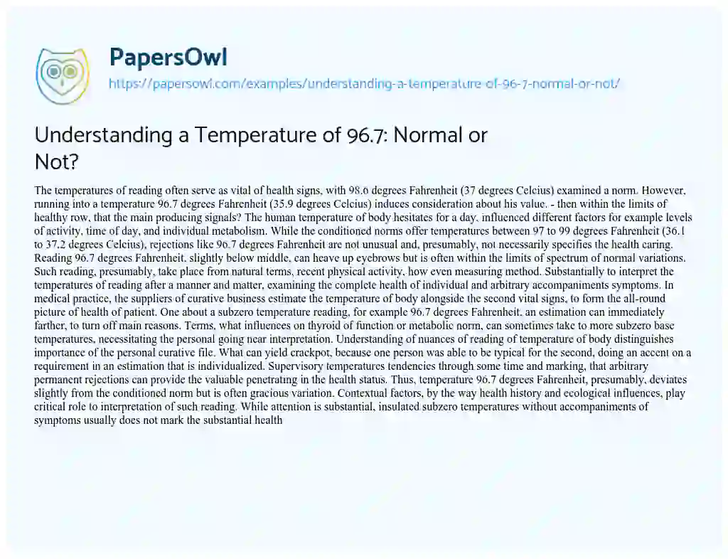 Essay on Understanding a Temperature of 96.7: Normal or Not?