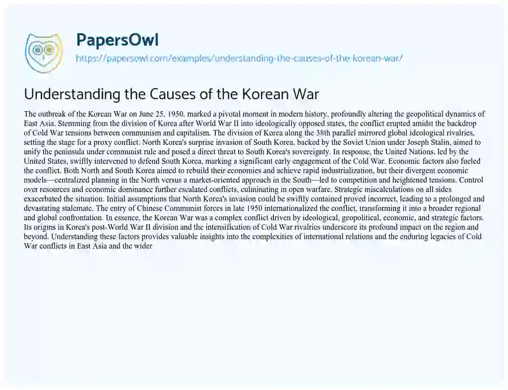 Essay on Understanding the Causes of the Korean War