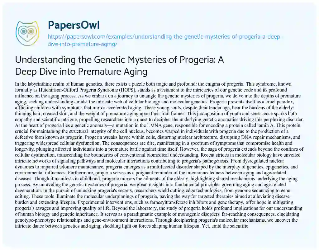 Essay on Understanding the Genetic Mysteries of Progeria: a Deep Dive into Premature Aging