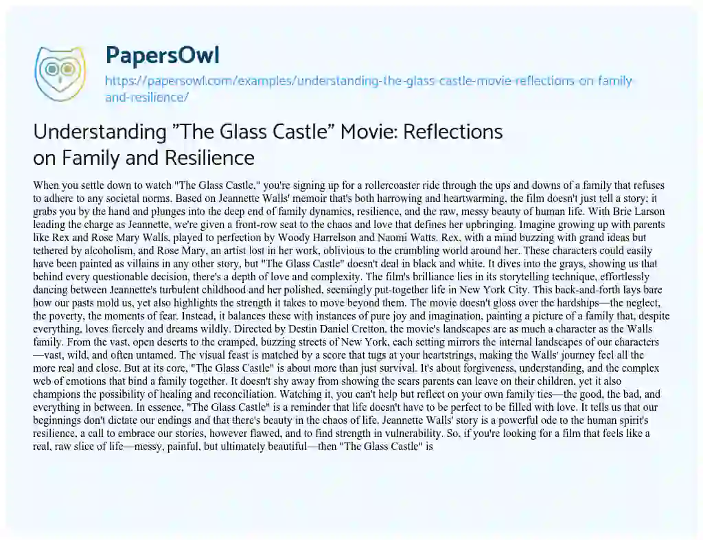 Essay on Understanding “The Glass Castle” Movie: Reflections on Family and Resilience