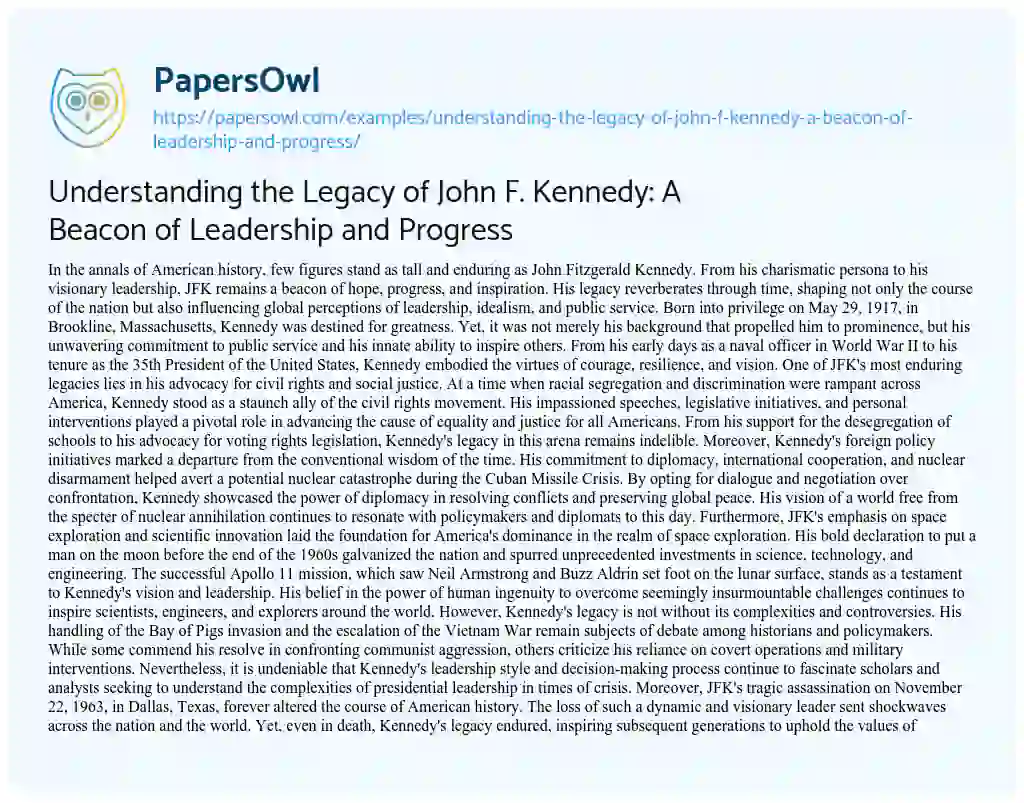 Essay on Understanding the Legacy of John F. Kennedy: a Beacon of Leadership and Progress