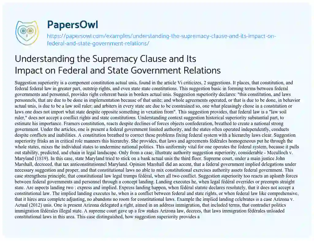 Essay on Understanding the Supremacy Clause and its Impact on Federal and State Government Relations
