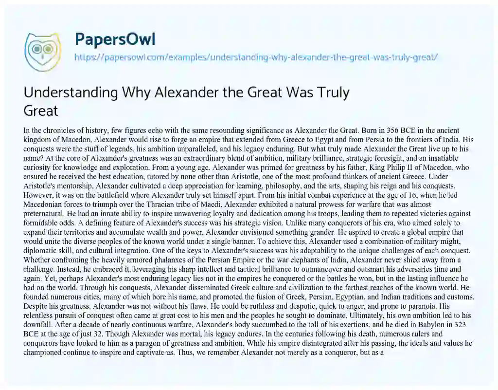 Essay on Understanding why Alexander the Great was Truly Great