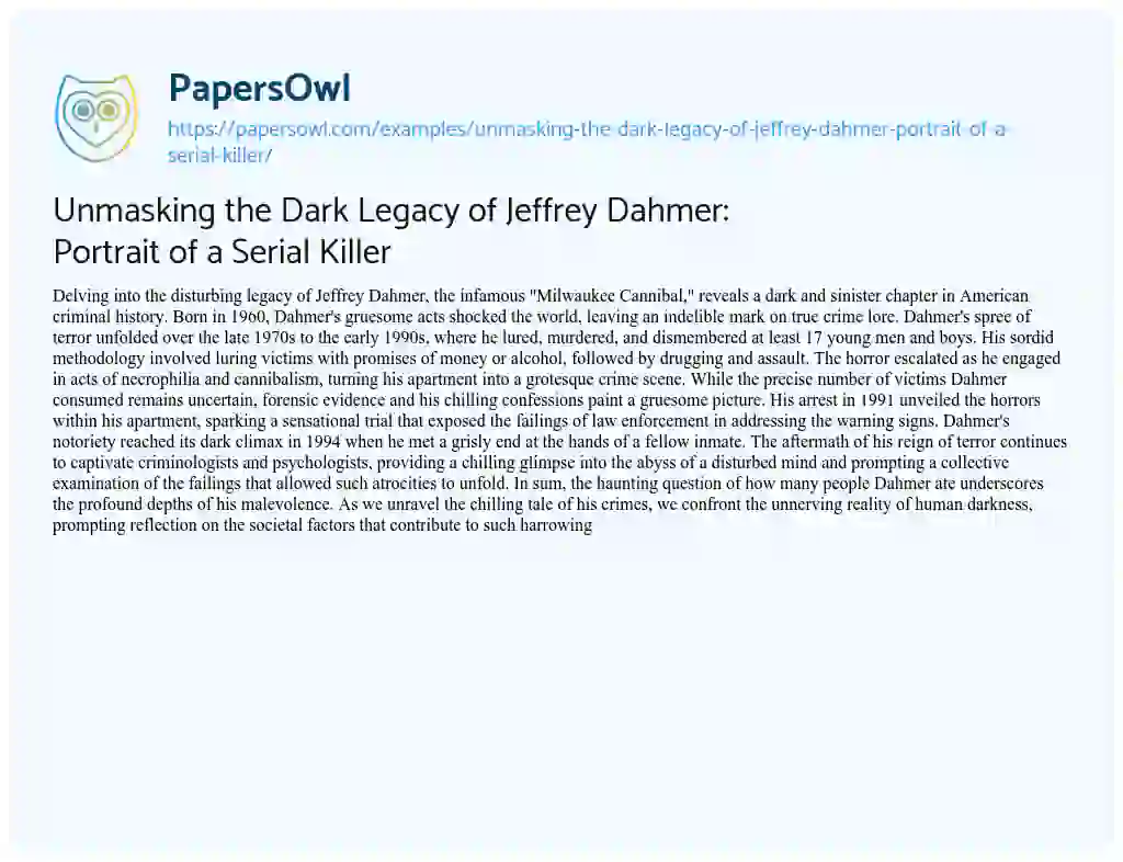 Essay on Unmasking the Dark Legacy of Jeffrey Dahmer: Portrait of a Serial Killer