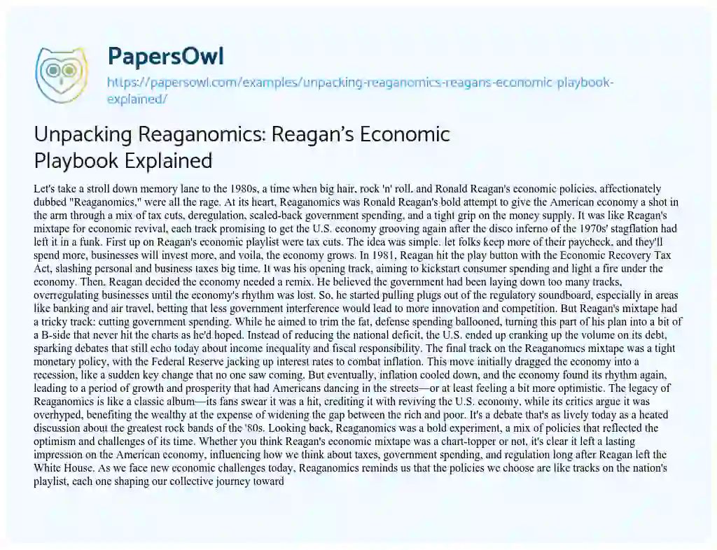 Essay on Unpacking Reaganomics: Reagan’s Economic Playbook Explained