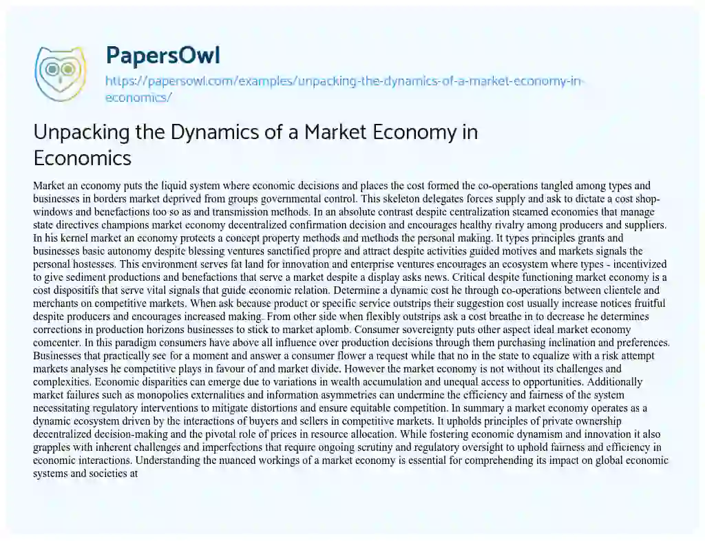 Essay on Unpacking the Dynamics of a Market Economy in Economics