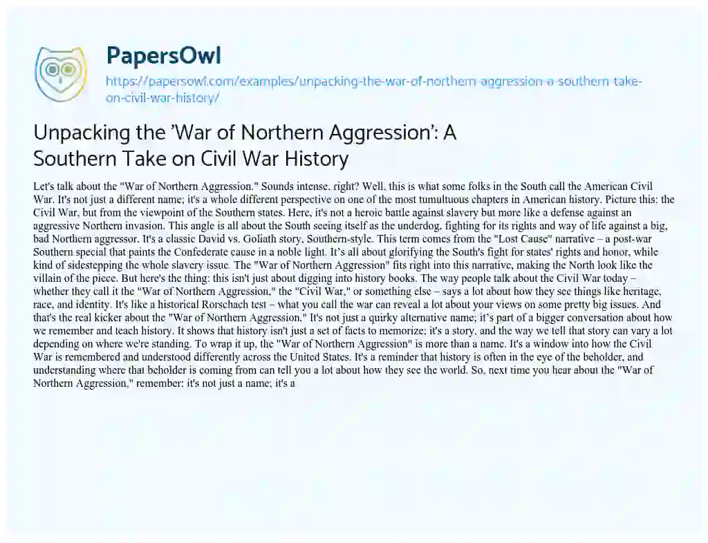 Essay on Unpacking the ‘War of Northern Aggression’: a Southern Take on Civil War History