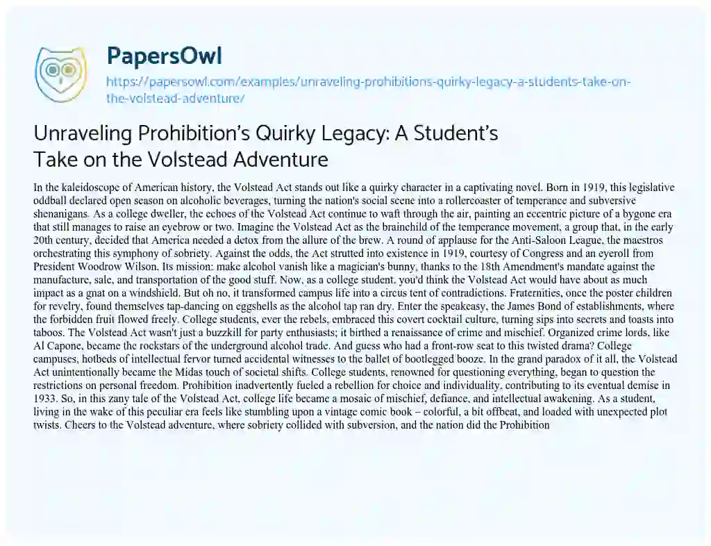 Essay on Unraveling Prohibition’s Quirky Legacy: a Student’s Take on the Volstead Adventure