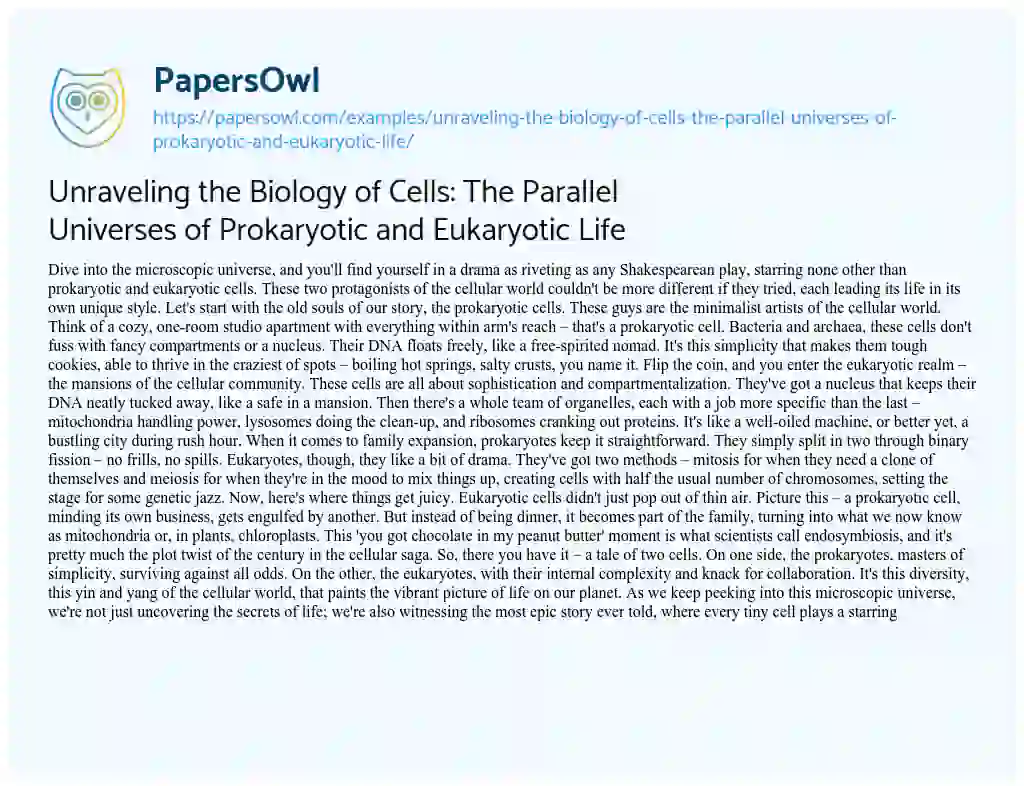 Essay on Unraveling the Biology of Cells: the Parallel Universes of Prokaryotic and Eukaryotic Life