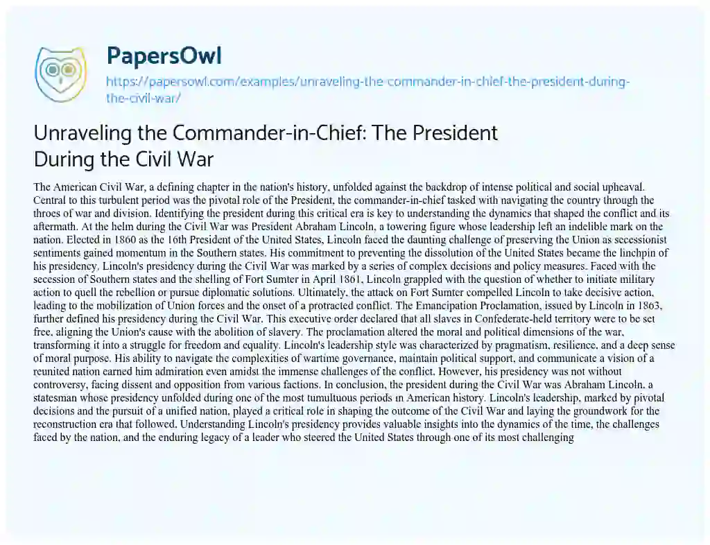 Essay on Unraveling the Commander-in-Chief: the President during the Civil War
