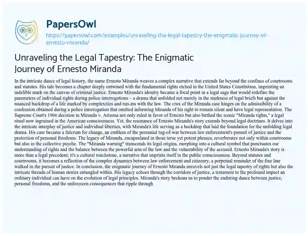 Essay on Unraveling the Legal Tapestry: the Enigmatic Journey of Ernesto Miranda