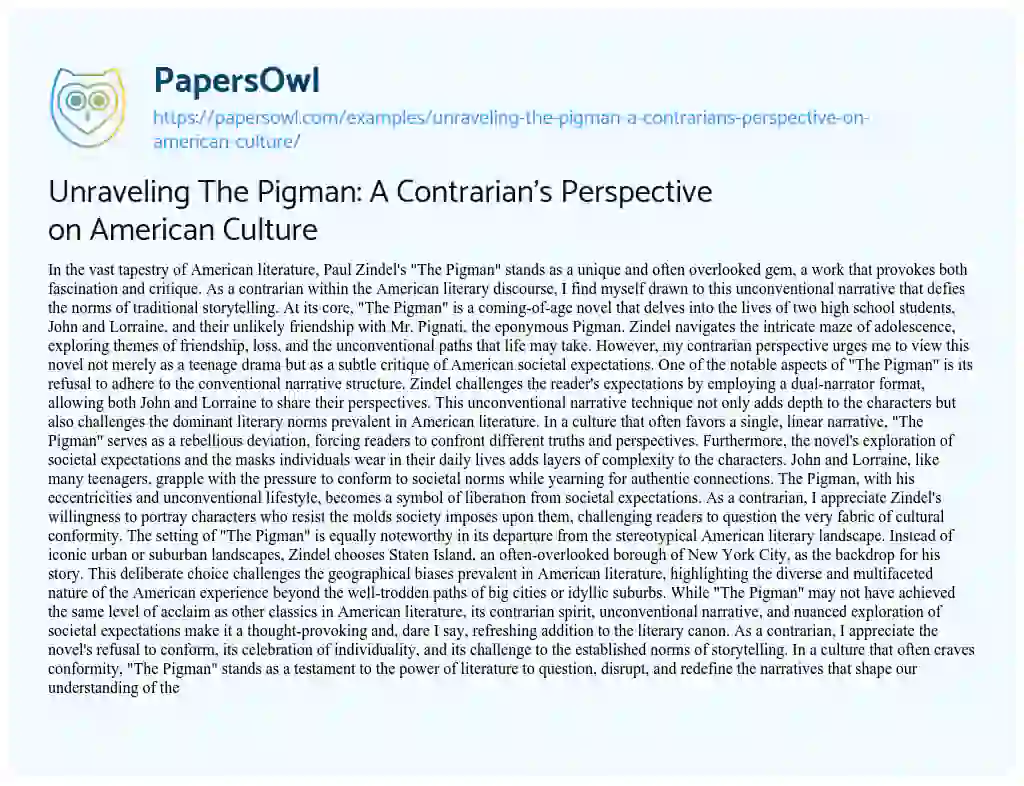 Essay on Unraveling the Pigman: a Contrarian’s Perspective on American Culture