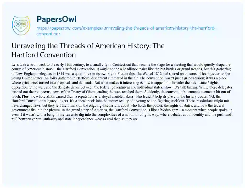 Essay on Unraveling the Threads of American History: the Hartford Convention