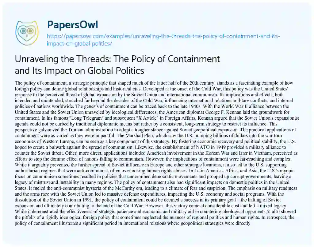 Essay on Unraveling the Threads: the Policy of Containment and its Impact on Global Politics