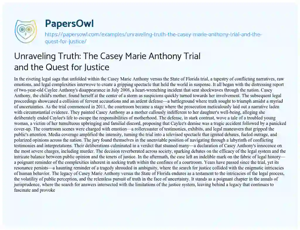 Essay on Unraveling Truth: the Casey Marie Anthony Trial and the Quest for Justice