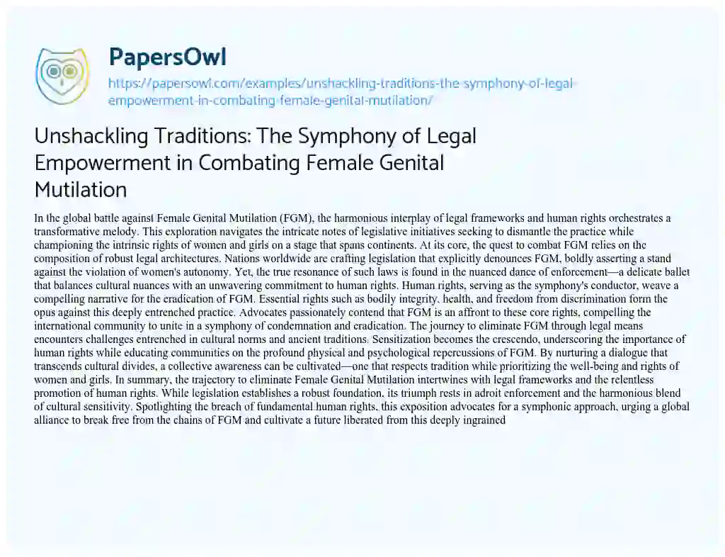 Essay on Unshackling Traditions: the Symphony of Legal Empowerment in Combating Female Genital Mutilation