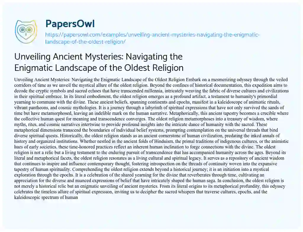 Essay on Unveiling Ancient Mysteries: Navigating the Enigmatic Landscape of the Oldest Religion