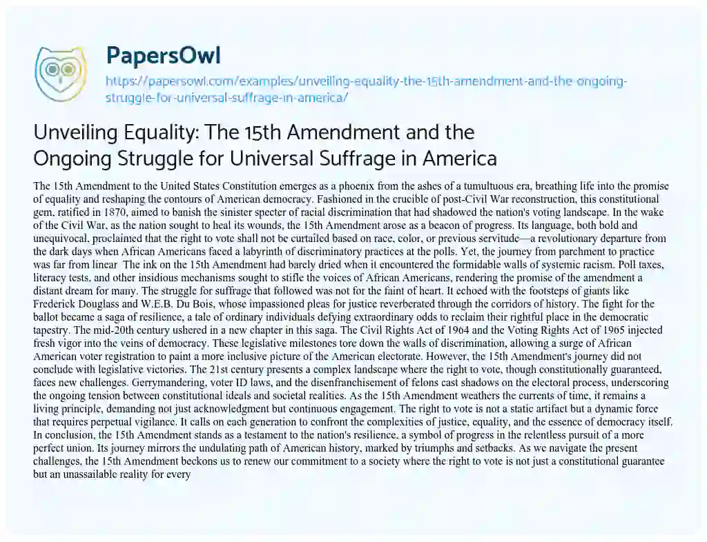 Essay on Unveiling Equality: the 15th Amendment and the Ongoing Struggle for Universal Suffrage in America