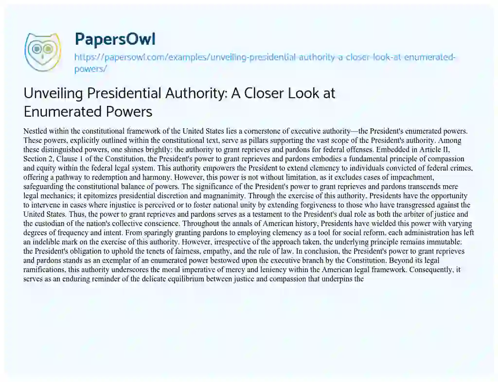 Essay on Unveiling Presidential Authority: a Closer Look at Enumerated Powers