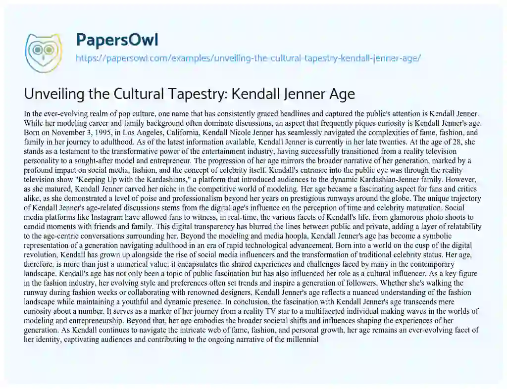 Essay on Unveiling the Cultural Tapestry: Kendall Jenner Age