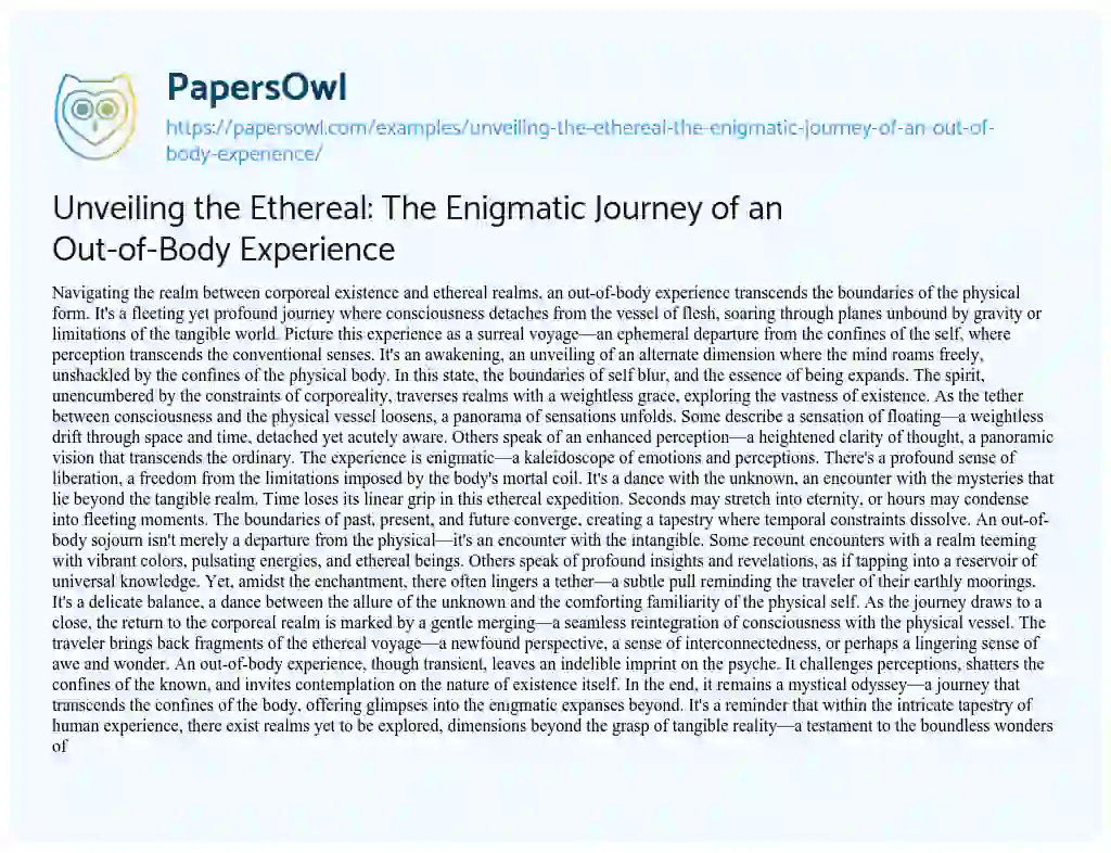 Essay on Unveiling the Ethereal: the Enigmatic Journey of an Out-of-Body Experience