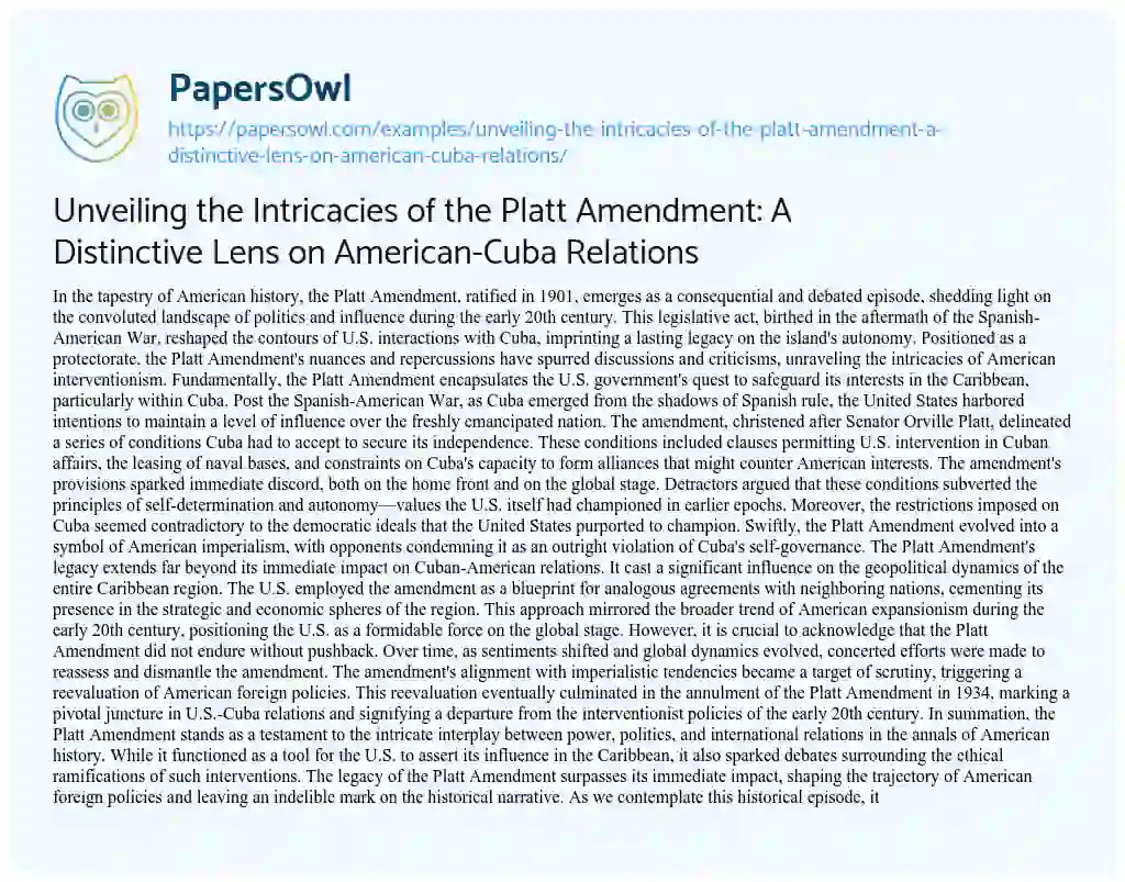 Essay on Unveiling the Intricacies of the Platt Amendment: a Distinctive Lens on American-Cuba Relations