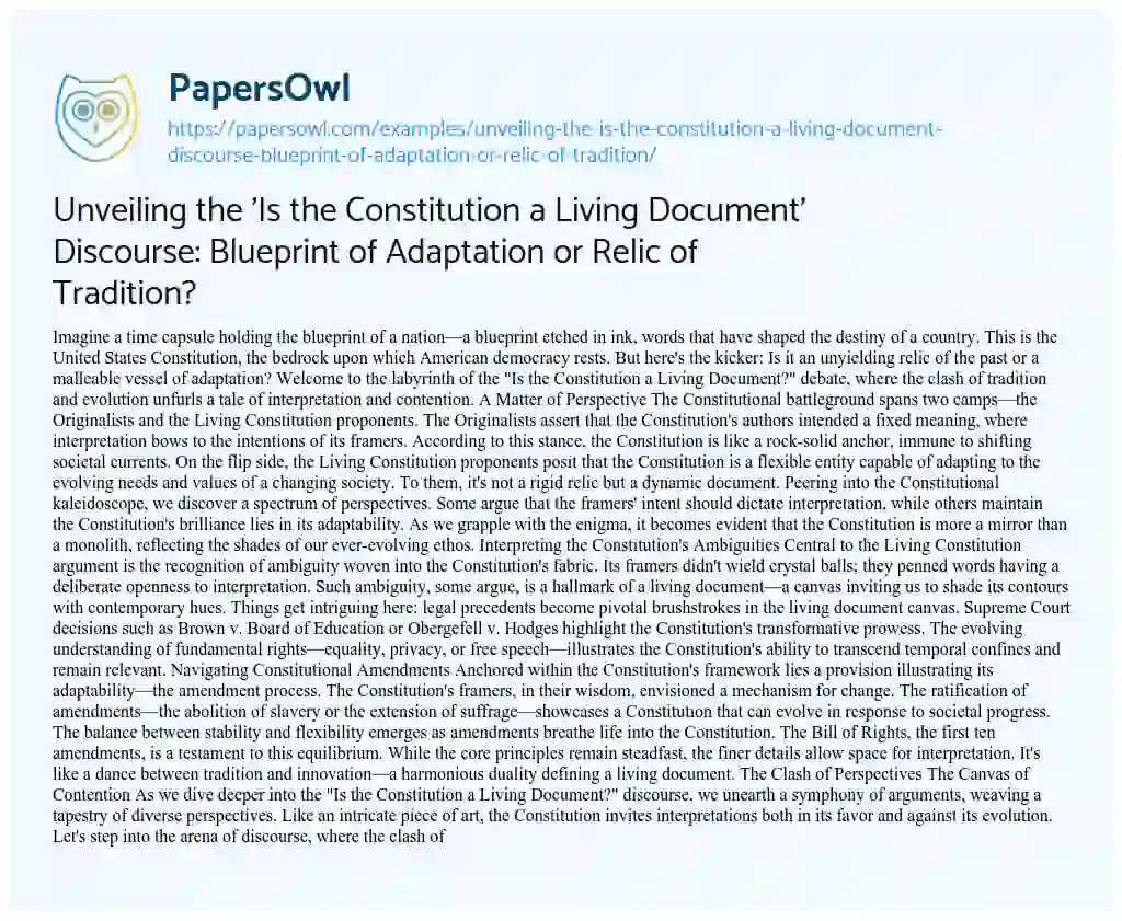 Essay on Unveiling the ‘Is the Constitution a Living Document’ Discourse: Blueprint of Adaptation or Relic of Tradition?