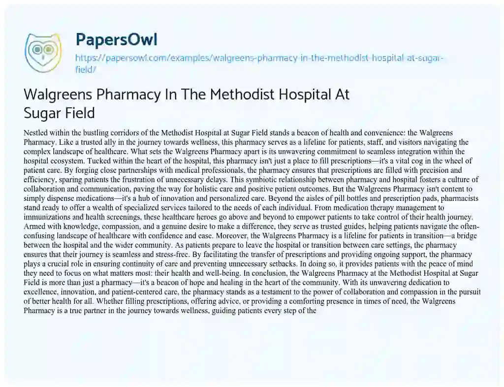 Essay on Walgreens Pharmacy in the Methodist Hospital at Sugar Field