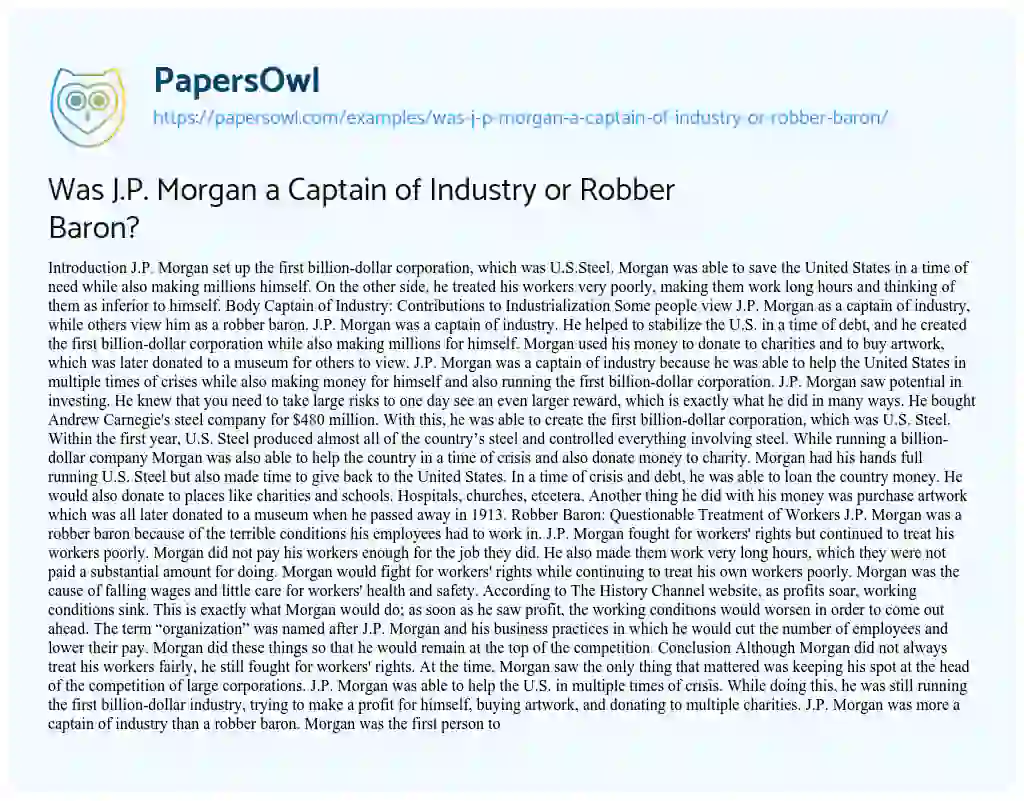Essay on Was J.P. Morgan a Captain of Industry or Robber Baron?