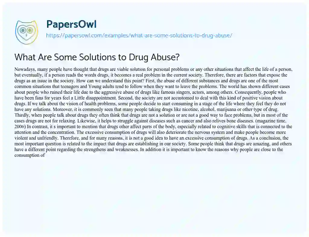 Essay on What are some Solutions to Drug Abuse?