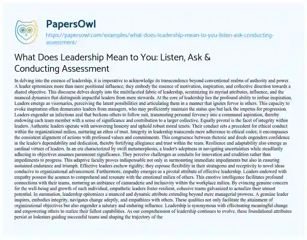 Essay on What does Leadership Mean to You: Listen, Ask & Conducting Assessment