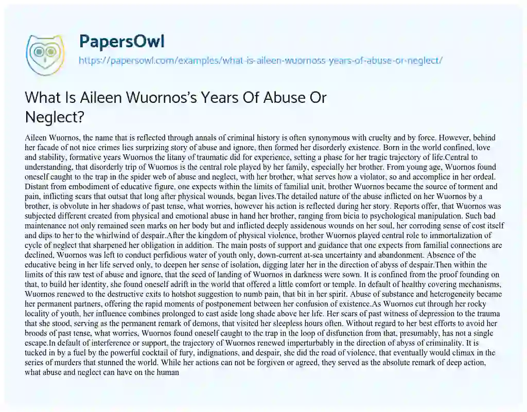 Essay on What is Aileen Wuornos’s Years of Abuse or Neglect?