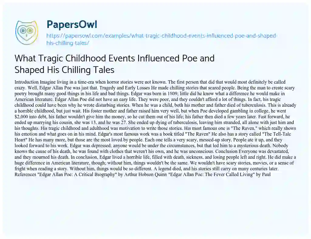 Essay on What Tragic Childhood Events Influenced Poe and Shaped his Chilling Tales